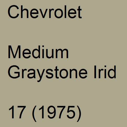 Chevrolet, Medium Graystone Irid, 17 (1975).